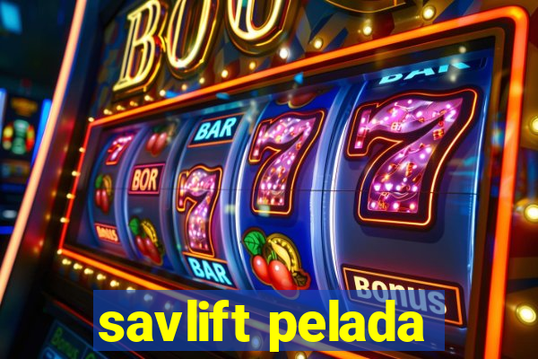 savlift pelada